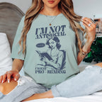 I'm Not Antisocial I'm Just Pro Reading Shirt, Funny Book Lover Shirt, Reading Shirt, Comfort Colors Tee, Bookworm Shirt