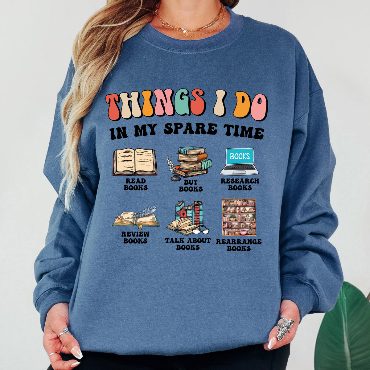 Things I Do In My Spare Time Sweatshirt, Funny Book Lover Crewneck, Reader Sweatshirt, Bookish Gift