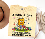A Book a Day Keeps the Mental Breakdown Away Shirt, Funny Book Lover Shirt, Reading Tee, Comfort Colors Tee