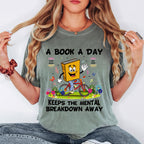 A Book a Day Keeps the Mental Breakdown Away Shirt, Funny Book Lover Shirt, Reading Tee, Comfort Colors Tee