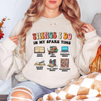 Things I Do In My Spare Time Sweatshirt, Funny Book Lover Crewneck, Reader Sweatshirt, Bookish Gift