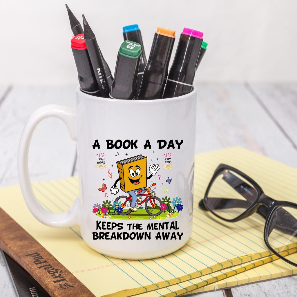 A Book a Day Coffee Mug, Funny Book Lover Mug, Reading Coffee Cup, Bookworm Mug, Ceramic Mug, 11 oz Mug, 15 oz Mug