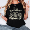 Book Lover Shirt, It's Too Nonfictiony Outside Shirt, Funny Reader Tee, Reading Shirt, Comfort Colors Book Lover Gift