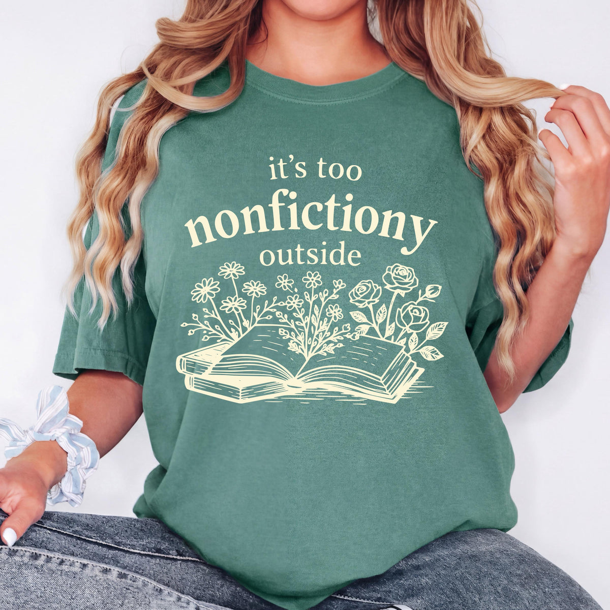 Book Lover Shirt, It's Too Nonfictiony Outside Shirt, Funny Reader Tee, Reading Shirt, Comfort Colors Book Lover Gift